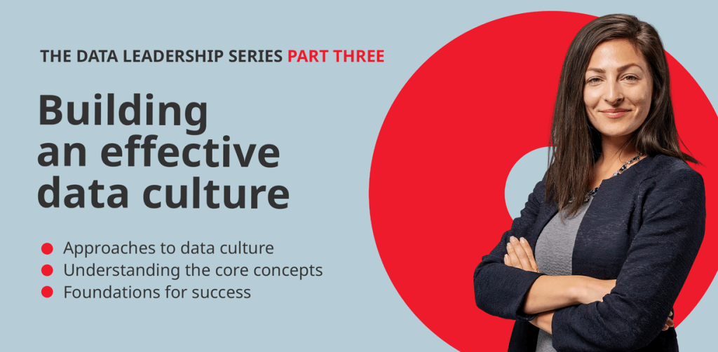 The Data Leadership Webinar Series: Building an effective data culture